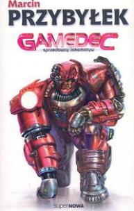 Okładka książki Gamedec Sprzedawcy Lokomotyw