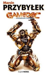 Okładka książki Gamedec Zabaweczki Błyski