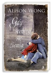 Okładka książki Gdy srebrzy się ziemia