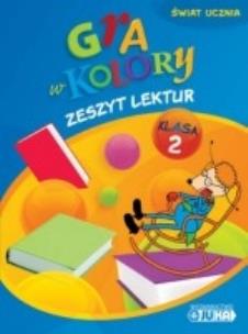 Okładka książki Gra w kolory kl. 2 Zeszyt lektur JUKA