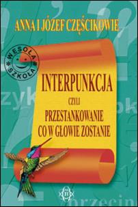 Okładka książki Interpunkcja, czyli przestankowanie, co w głowie z