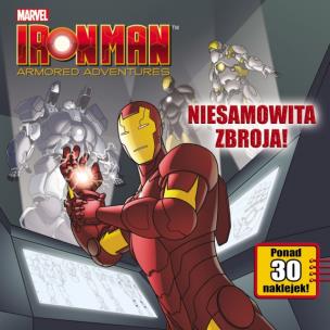 Okładka książki Iron Man Armored Adventures. Niesamowita zbroja!