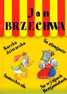 Okładka książki Jan Brzechwa - Kaczka dziwaczka i inne LIWONA