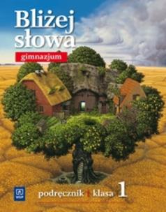 Okładka książki J.polski GIM Bliżej słowa kl.1 podr w. 2011 WSIP