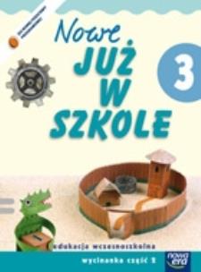 Okładka książki Już W Szkole Nowe 3 Wycinanka cz.2 NE