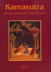 Okładka książki Kamasutra. Mężczyzna uwodzicielski, kobieta zmysł.