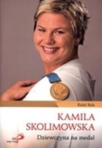 Okładka książki Kamila Skolimowska. Dziewczyna na medal