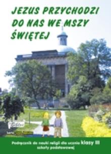 Okładka książki Katechizm SP 3 Jezus przychodzi do nas... podr.