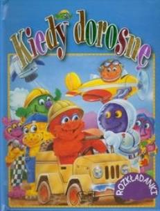 Okładka książki Kiedy dorosnę