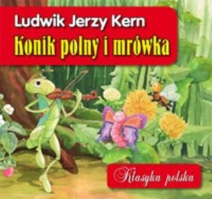 Okładka książki Klasyka polska - Konik Polny i mrówka