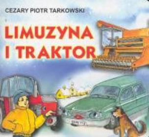 Okładka książki Klasyka Wierszyka - Limuzyna i Traktor. LIWONA