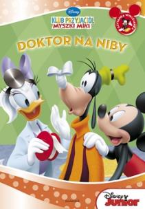 Okładka książki Klub Przyjaciół Myszki Miki Doktor na niby Egmont