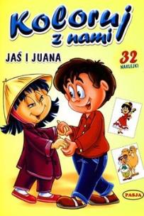 Okładka książki Koloruj z nami. Jaś i Juana   PASJA