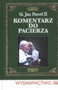 Okładka książki Komentarz do pacierza Jan Paweł II
