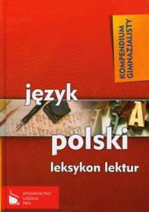 Okładka książki Kompendium gimnazjalisty Język polski Leksykon lektur