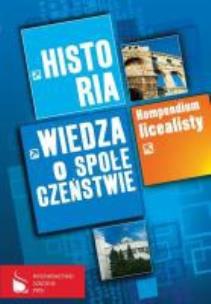 Okładka książki Kompendium licealisty Historia Wiedza o społeczeństwie