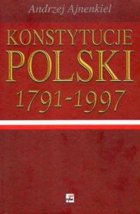 Okładka książki Konstytucje Polski w rozwoju dziejowym 1791-1997