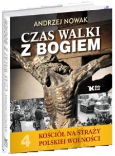 Okładka książki Kościół na straży... T.4 Czas walki z Bogiem