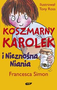 Okładka książki Koszmarny Karolek i nieznośna niania