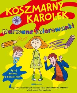 Okładka książki Koszmarny Karolek. Narwane kolorowanki