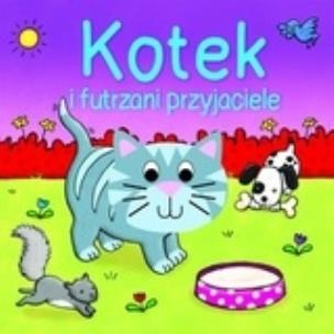 Okładka książki Kotek i futrzani przyjaciele