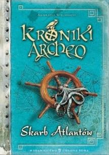 Kroniki Archeo. Skarb Atlantów. Autor: Stelmaszyk Agnieszka. Multiszop.pl Okładka książki Kroniki Archeo. Skarb Atlantów