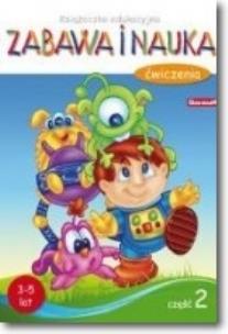 Okładka książki Książeczka edukacyjna. Zabawa i nauka 2