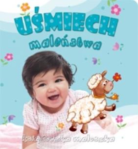 Okładka książki Książeczka maluszka. Uśmiech maleństwa.