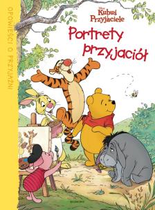 Okładka książki Kubuś i Przyjaciele - Portrety przyjaciół