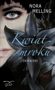 Okładka książki Kwiat mroku. Zatraceni
