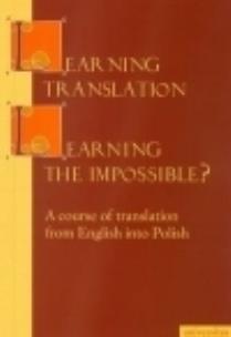 Okładka książki Learning Translation Learning the Impossible