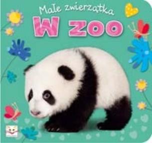 Okładka książki Małe zwierzątka - w zoo
