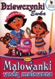 Okładka książki Malowanki wodą malowane. Dziewczynki - Ewka