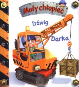 Okładka książki Mały chłopiec - Dźwig Darka