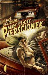 Okładka książki Mały złoty pierścionek - Kjell Ola Dahl