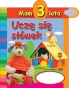 Okładka książki Mam 3 lata - Uczę sie słówek
