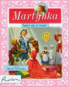 Okładka książki Martynka bawi się w teatr