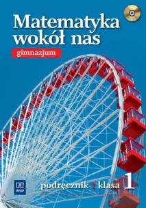 Okładka książki Matematyka GIM Wokół..1 podr CD Gratis 2011 WSiP
