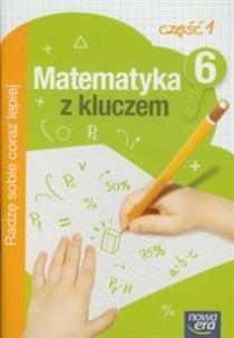Okładka książki Matematyka z kluczem 6 Zeszyt ćwiczeń Część 1  Radzę sobie coraz lepiej
