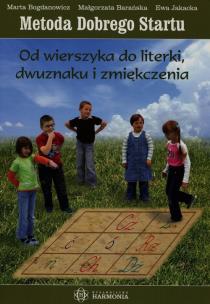 Okładka książki Metoda Dobrego Startu Od wierszyka do literki, dwuznaku i zmiękczenia