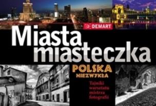 Okładka książki Miasta i miasteczka. Polska niezwykła DEMART