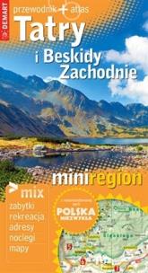 Okładka książki Mini Region Tatry i Beskidy przewodnik + atlas