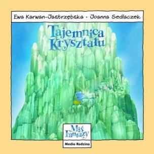 Okładka książki Miś Fantazy - Tajemnica kryształu