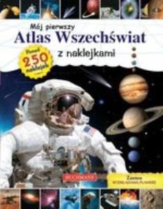 Okładka książki Mój pierwszy atlas wszechświata z naklejkami