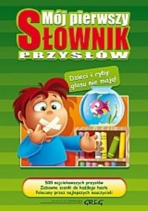 Okładka książki Mój pierwszy słownik przysłów GREG