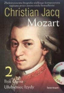 Okładka książki Mozart. Brat Ognia. Ulubieniec Izydy. Tom 2 + CD