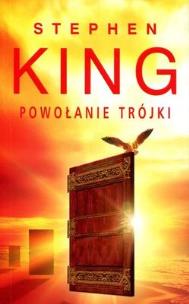 Okładka książki Mroczna Wieża 2. Powołanie Trójki