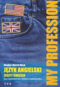 Okładka książki My Profession ćwiczenia j.angielski ZSZ REA