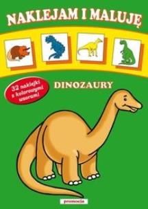 Okładka książki Naklejam i maluję Dinozaury w.2013 SIEDMIORÓG