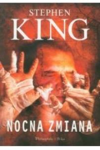 Okładka książki Nocna zmiana - Stephen King